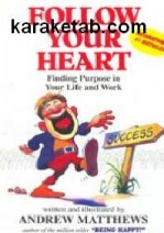 کتاب Follow your heart